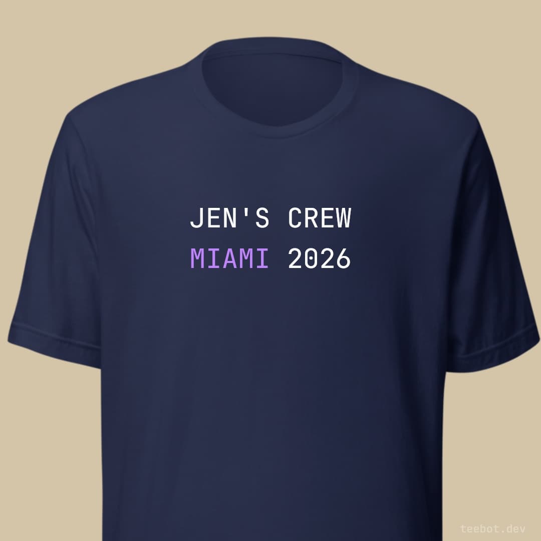 navy t-shirt with text "JEN'S CREW MIAMI 2026" in mono font