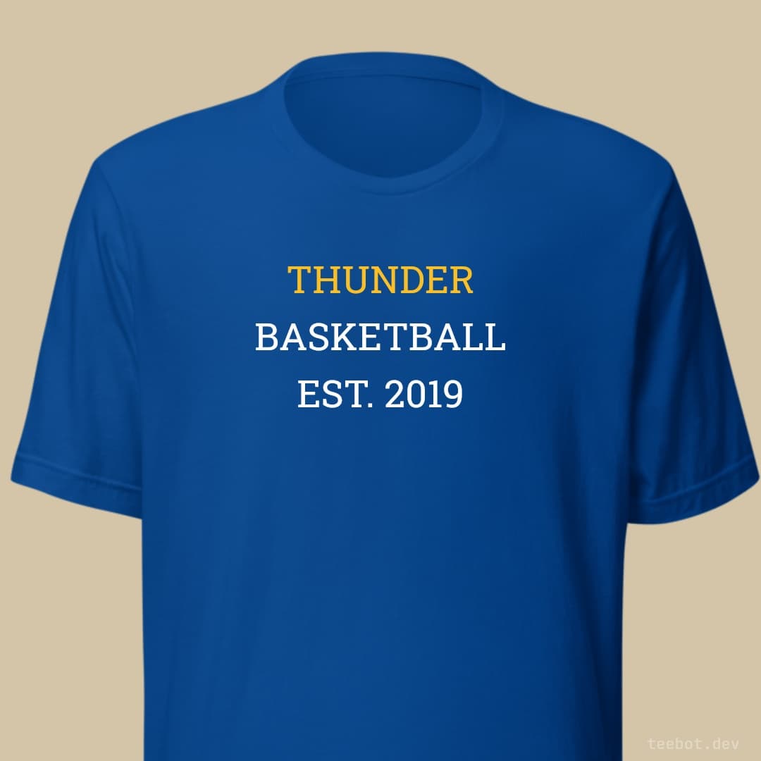 royal t-shirt with text "THUNDER BASKETBALL EST. 2019" in slab font