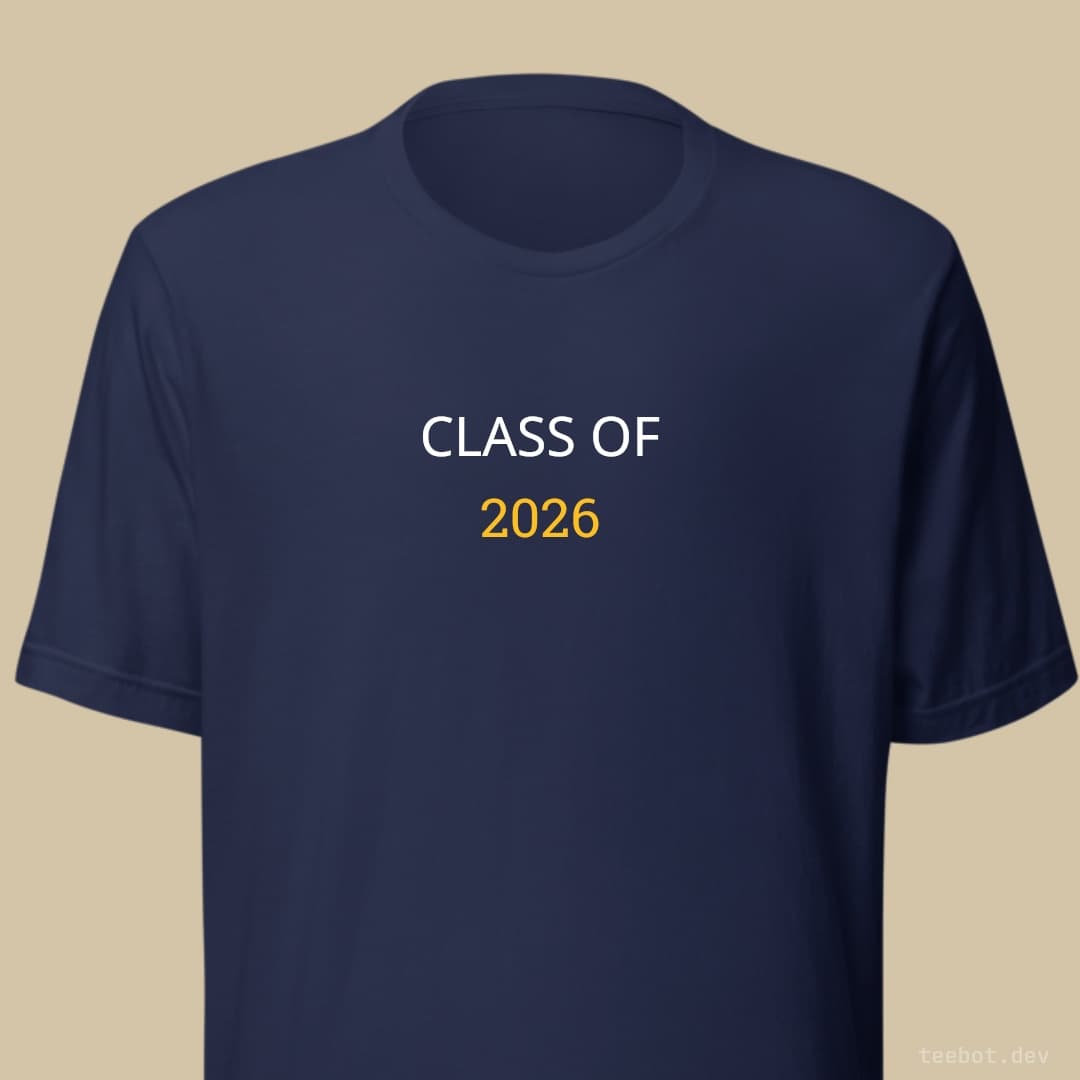 navy t-shirt with text "CLASS OF 2026" in serif font